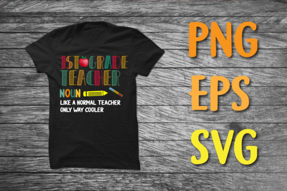 1 St Grade Teacher Definition Svg: Graphics for T-Shirt Designs