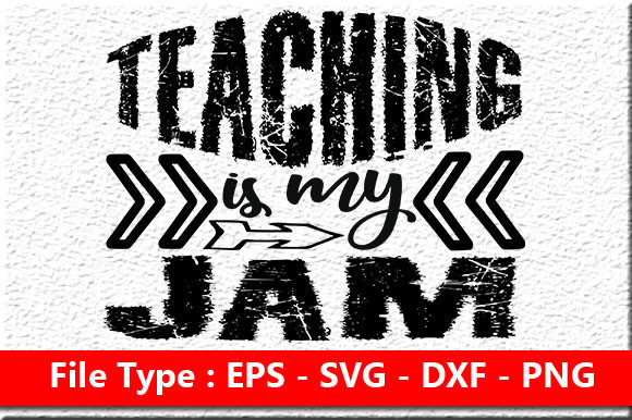 Eaching is My Jam Graphics for T-Shirt Designs