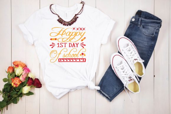 Happy 1st Day of School SVG: Graphics for T-Shirt Designs