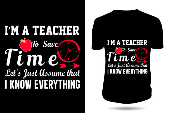 I'm a Teacher Tshirt Design: Graphics for Branding
