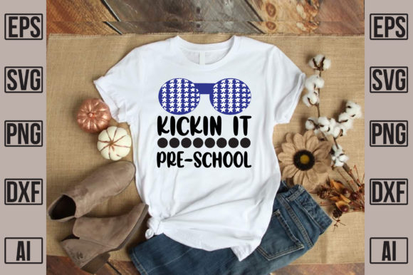 Kickin It Pre-school Graphics for T-Shirt Designs