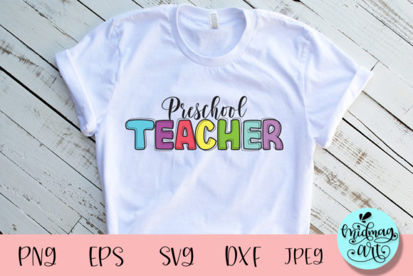 Preschool Teacher SVG: Graphics for T-Shirt Designs