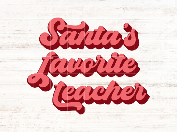 Santa’s Fav Teacher SVG: Graphics for Crafts