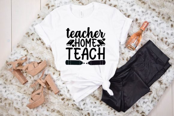 Teacher Home Teach SVG: Graphics for T-Shirt Designs