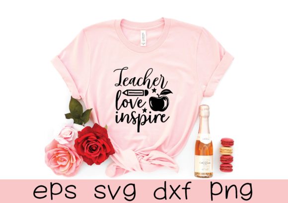 Teacher Love Inspire SVG: Graphics for T-Shirt Designs